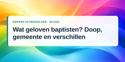 Kleurrijke golven met de artikeltitel: Wat geloven baptisten? Doop, gemeente en verschillen