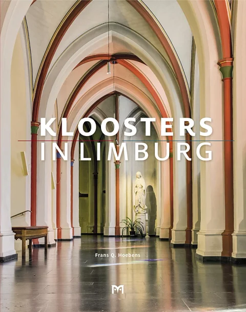 Boekomslag van Kloosters in Limburg van Uitgeverij Matrijs