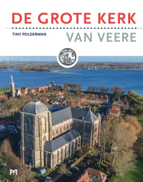 Boekomslag van De Grote kerk van Veere van Uitgeverij Matrijs